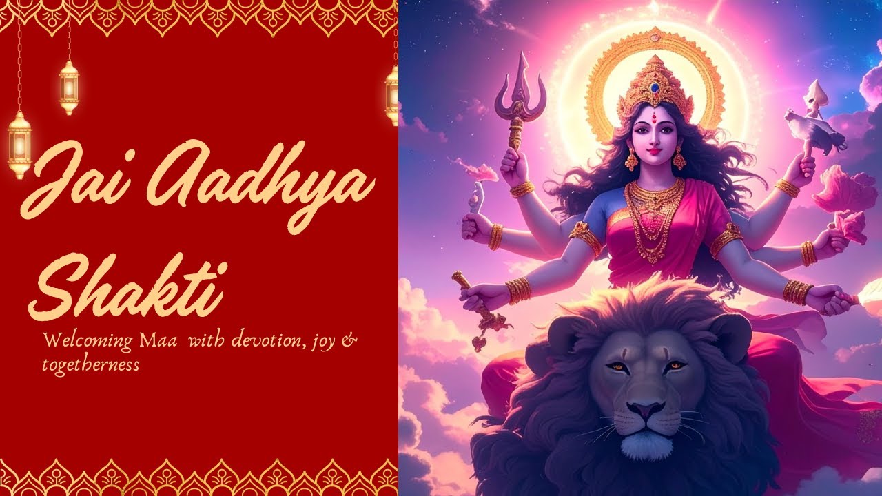 ✨ Jai Adhya Shakti Aarti | जय आद्या शक्ति आरती | Navratri Special