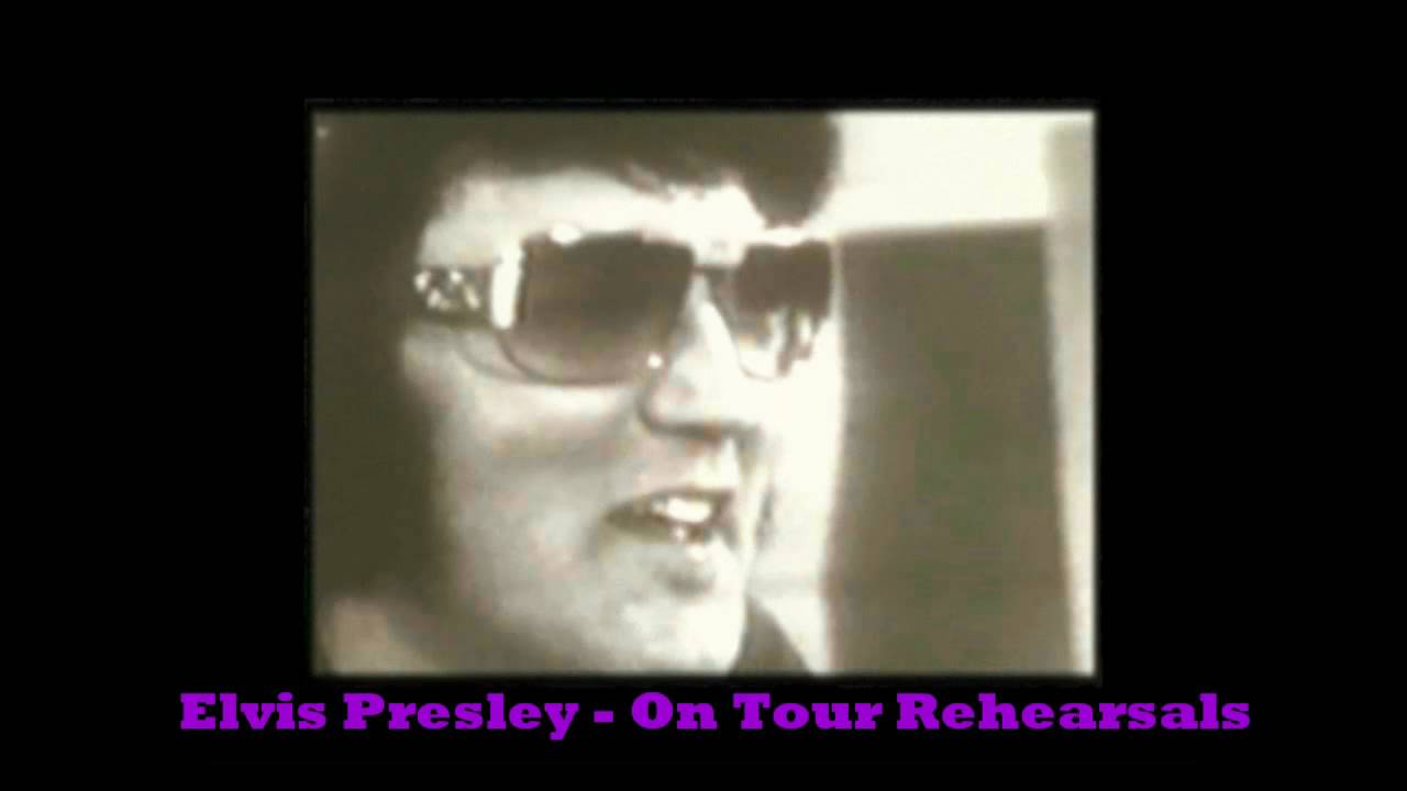Elvis Presley - On Tour Rehearsals Part 2
