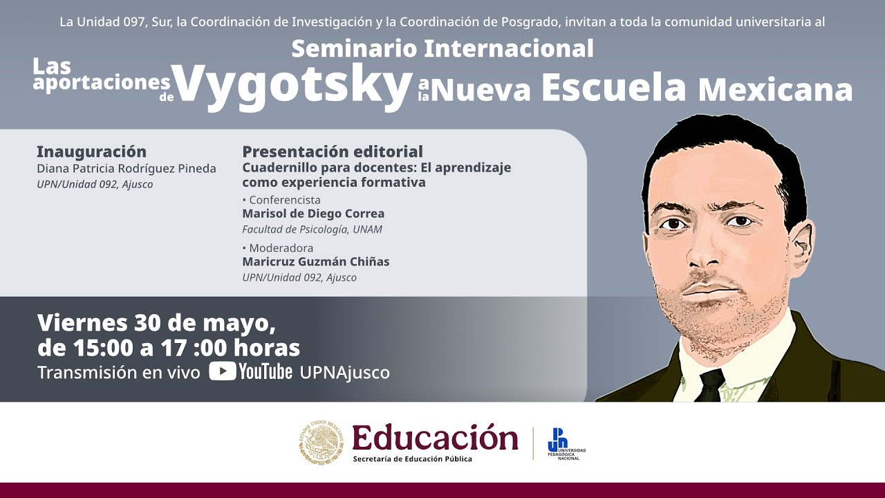 Seminario Internacional | Las Aportaciones de Vygotsky a la Nueva Escuela Mexicana  | Primera sesión