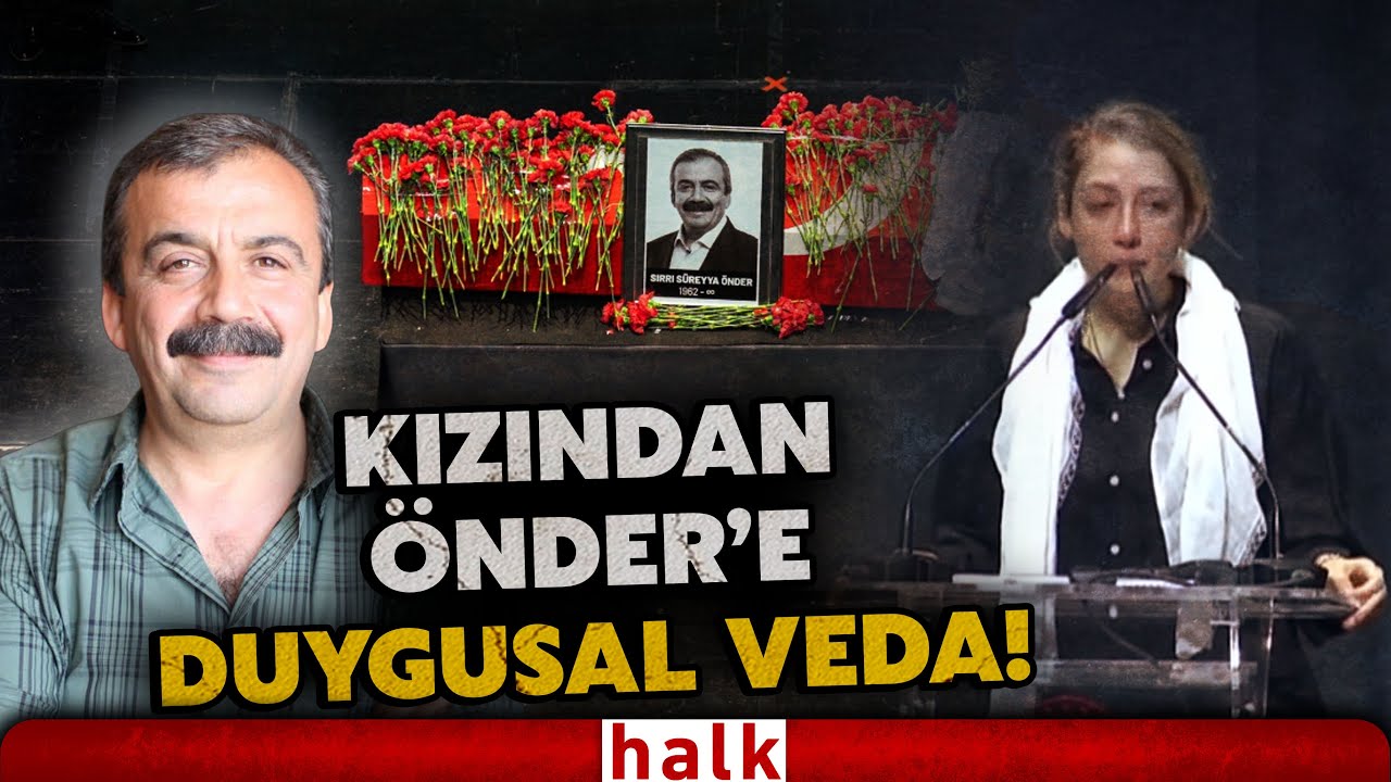 EN ACI VEDA! Sırrı Süreyya Önder'in kızı gözyaşları içinde konuştu! 