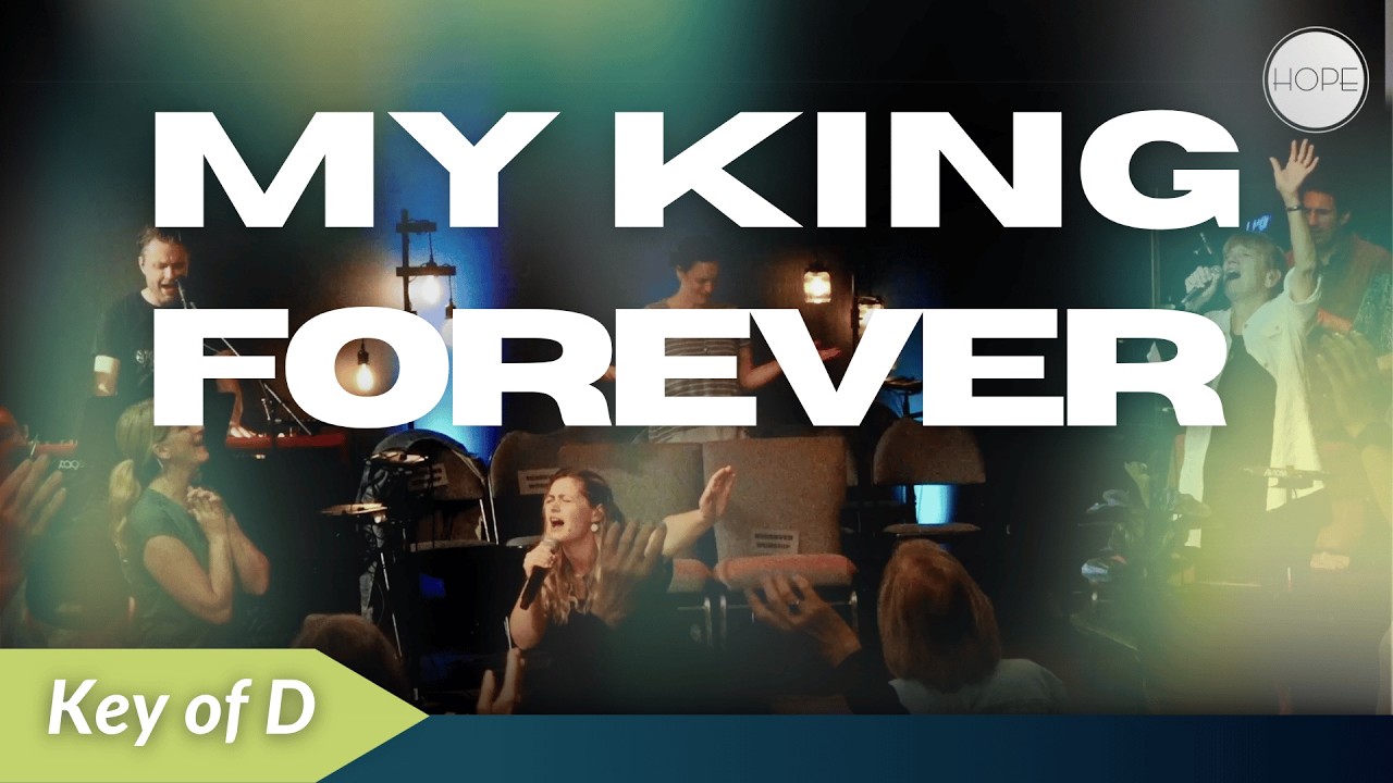 MY KING FOREVER - Bethel, Key of D (cover)| LIVE WORSHIP | Hope Christian Church
