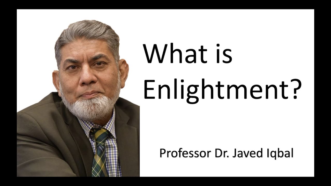 What is enlightenment? | Urdu | |Prof Dr Javed Iqbal |