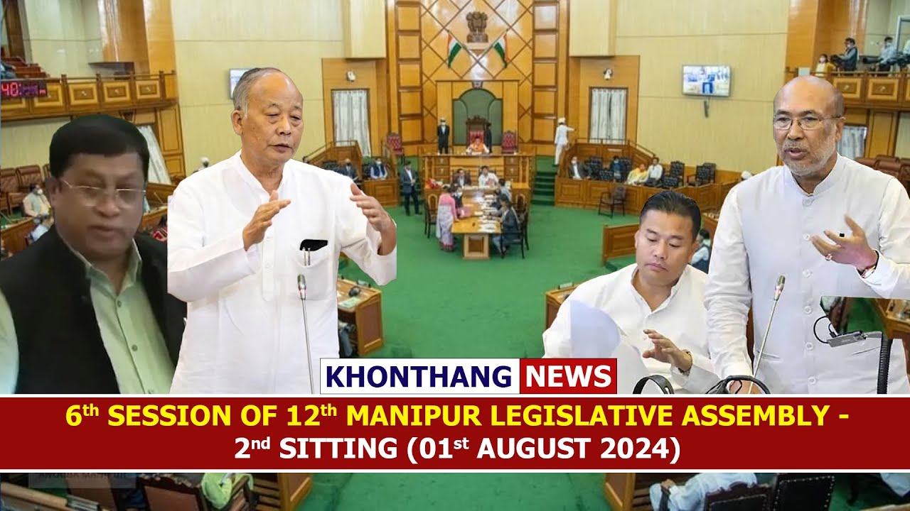 6th Session of 12th Manipur Legislative Assembly - 2nd Sitting (01st August 2024)