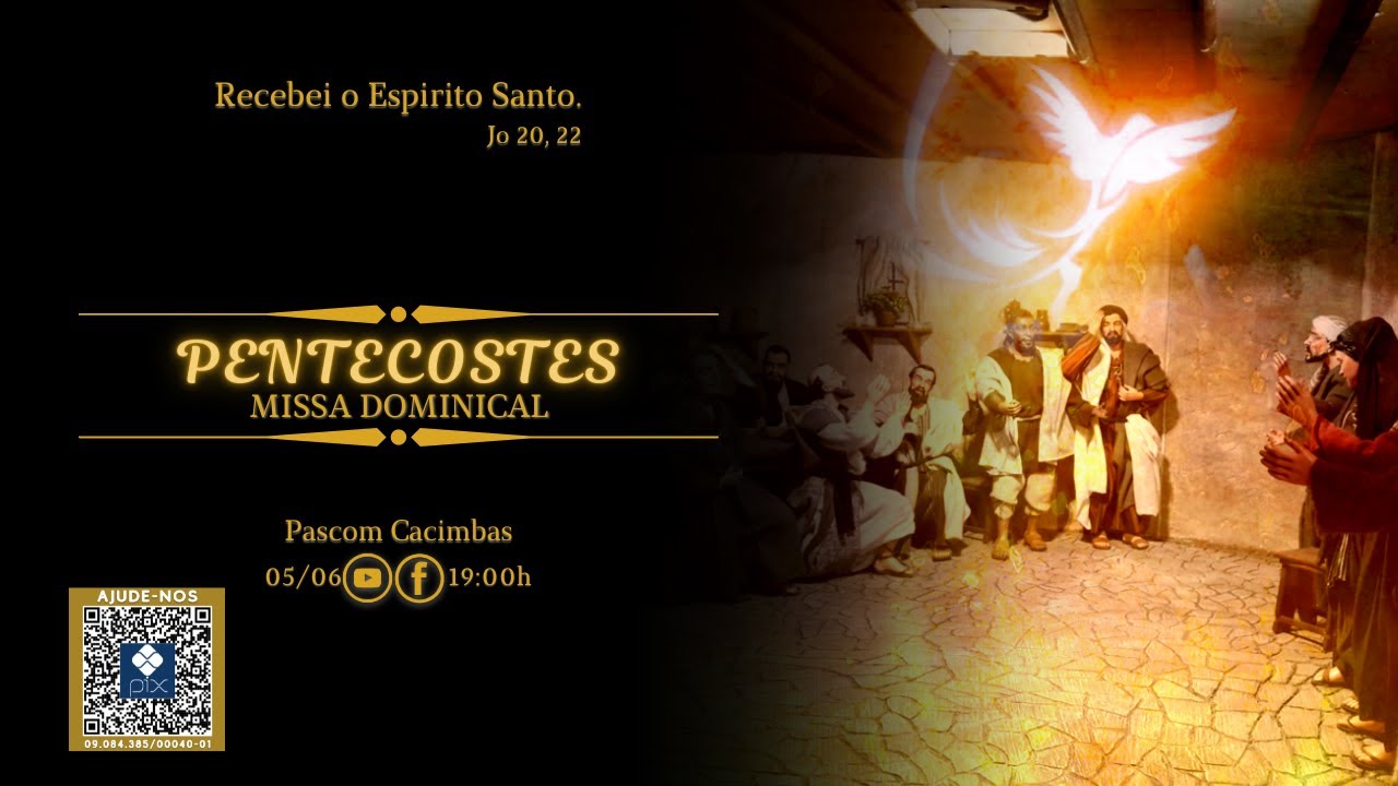 SOLENIDADE DE PENTECOSTES  - 05/06/2022 #MissaAovivo #MissaAgora #PascomCacimbas #pentecostes