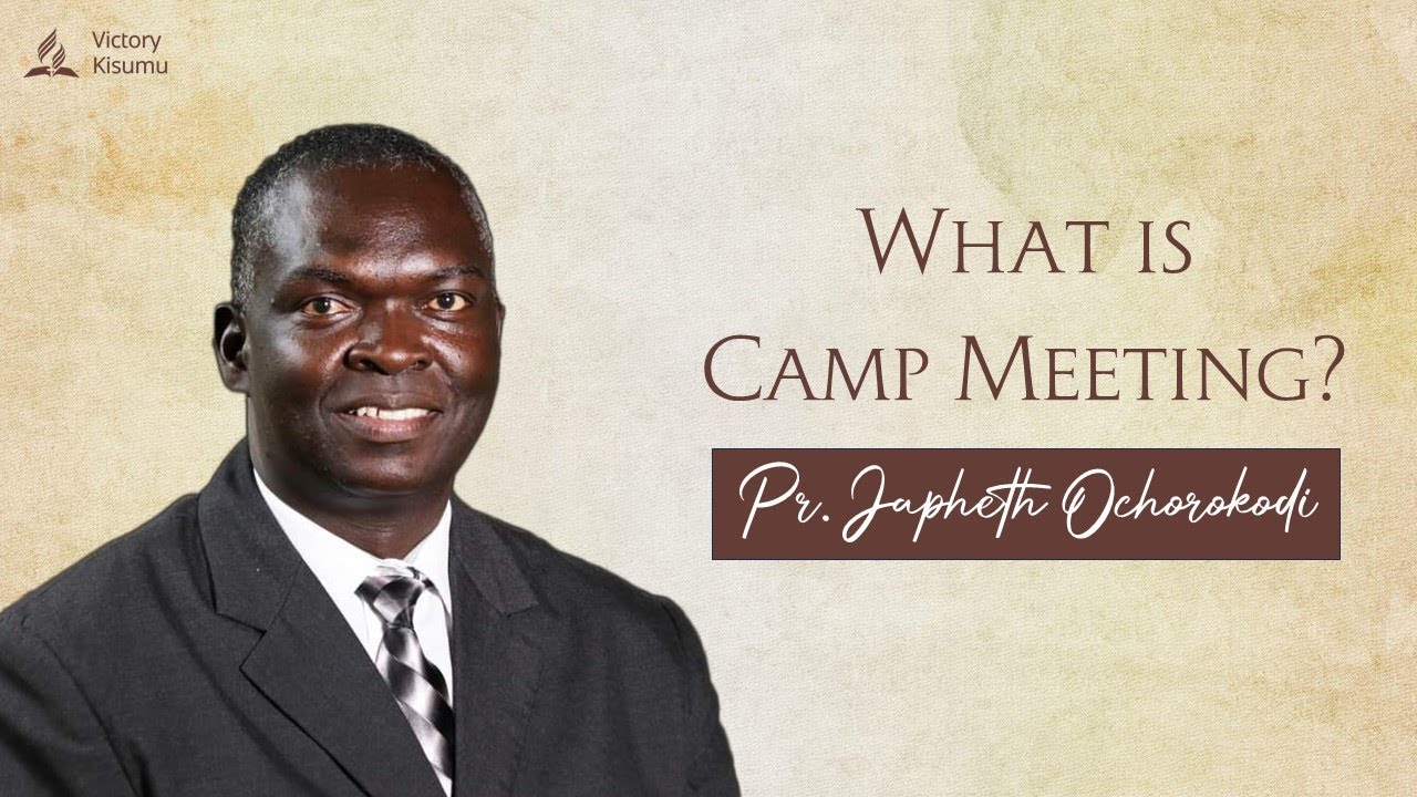 What is Camp Meeting? | Camp Meeting Day 1