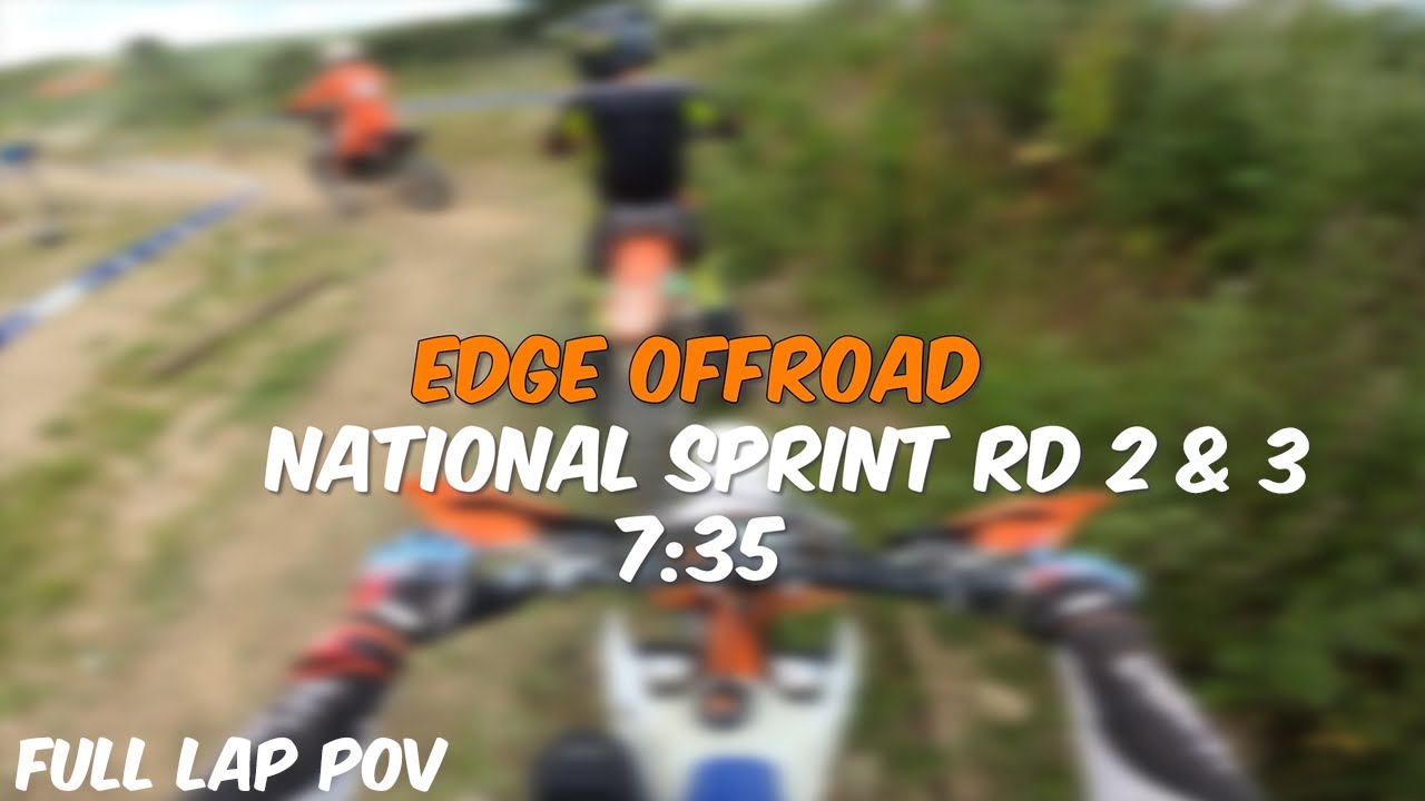 Edge Offroad National Sprint RD 2 & 3 | Full lap POV - 7:35