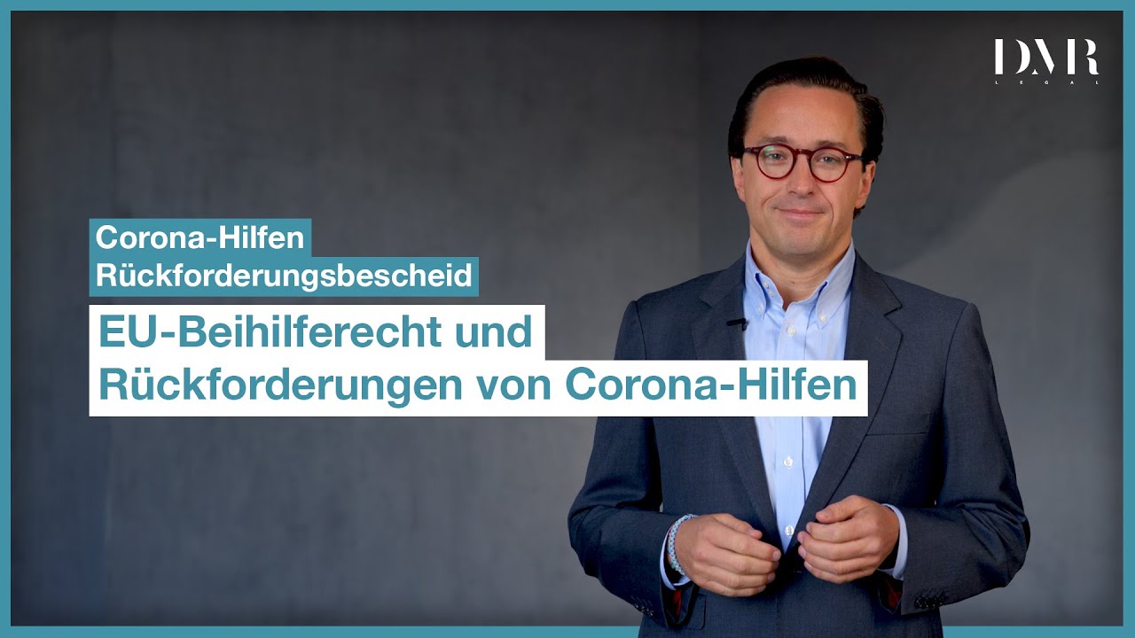 Anwalt DMR Legal Corona Hilfen EU-Beihilferecht und Rückforderungen von Corona-Hilfen
