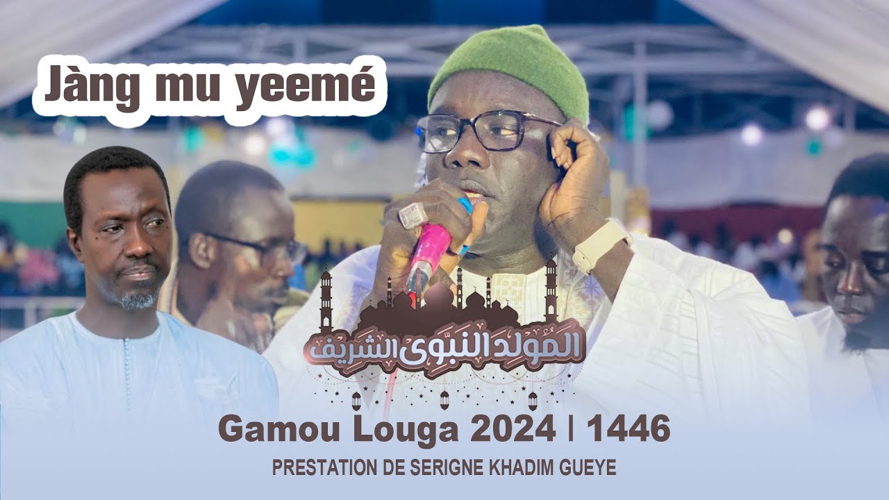Khadim Gueye 'Wolofal Borom Touba' Gamou Louga 2024 Keur Serigne Khadim Mbacke Mouhammed