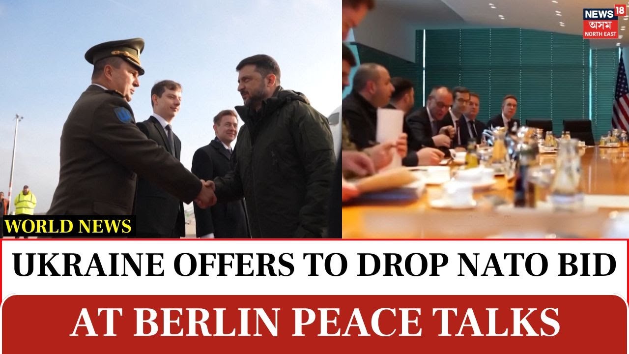 Ukraine offers to drop NATO bid at Berlin peace talks N18G