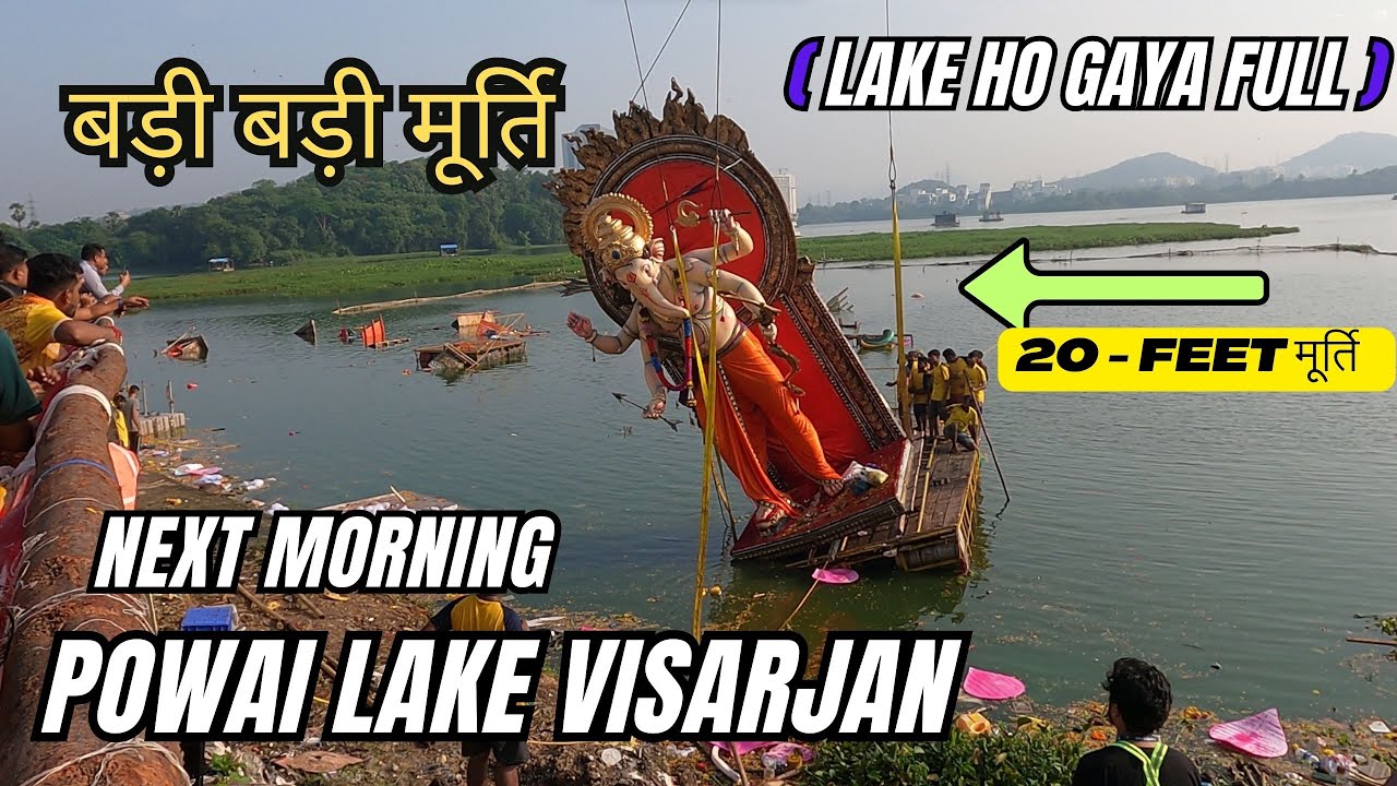 FULL NIGHT BIG GANPATI VISARJAN - POWAI LAKE | MORNING 6.00 AM VISARJAN