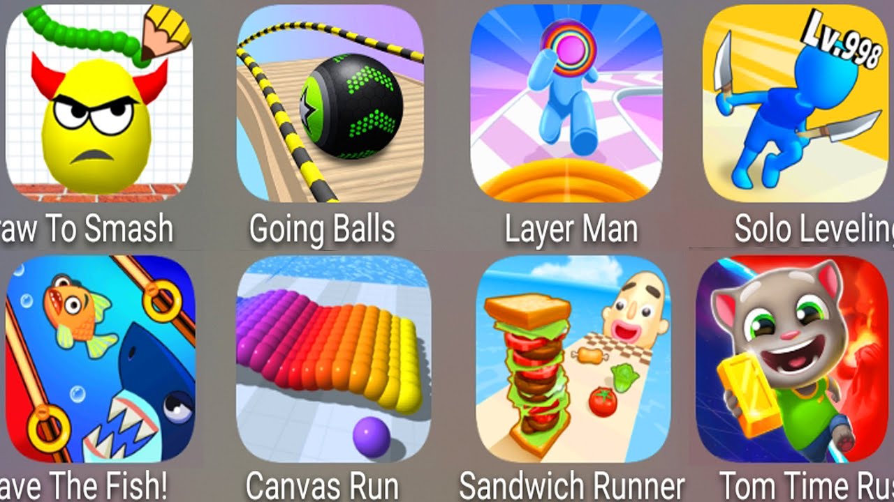 Draw To Smash,Sandwich Runner,Save The Fish,Going Balls,Layer Man,Canvas Run,Solo Leveling,Hole.io..