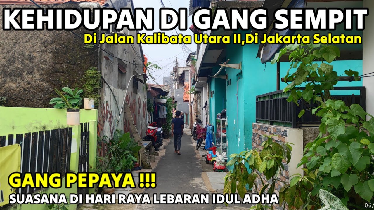 KEHIDUPAN DI GANG SEMPIT Di KALIBATA UTARA II DI JALAN GANG PEPAYA JAKARTA SELATAN