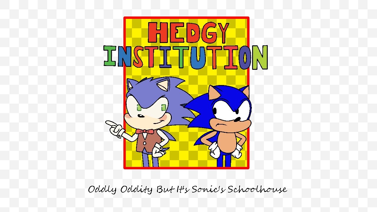 Hedgy Institution (Oddly Oddity But It's Sonic's Schoolhouse) | FNF Cover