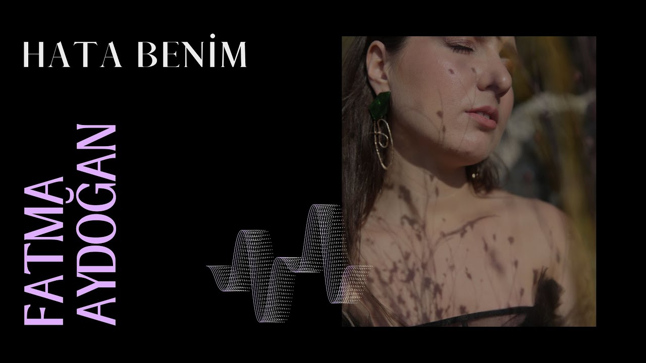 Fatma Aydoğan - Hata Benim