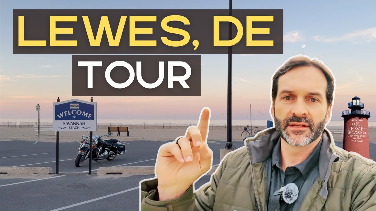Is Lewes REALLY the Best Delaware Town for You? - Lewes, Delaware Tour