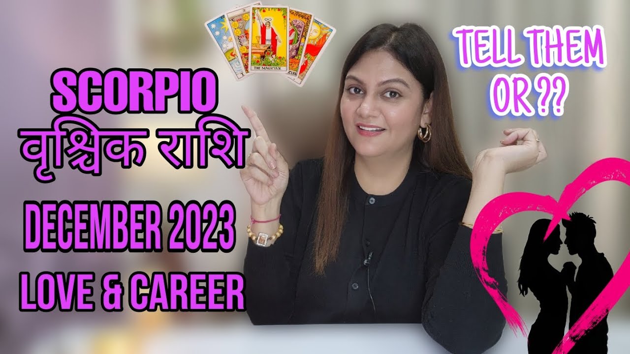 SCORPIO ♏️ वृश्चिक राशि💕🍀DECEMBER 2023💕🍀LOVE & CAREER 💕🍀MONTHLY HOROSCOPE 💕🍀