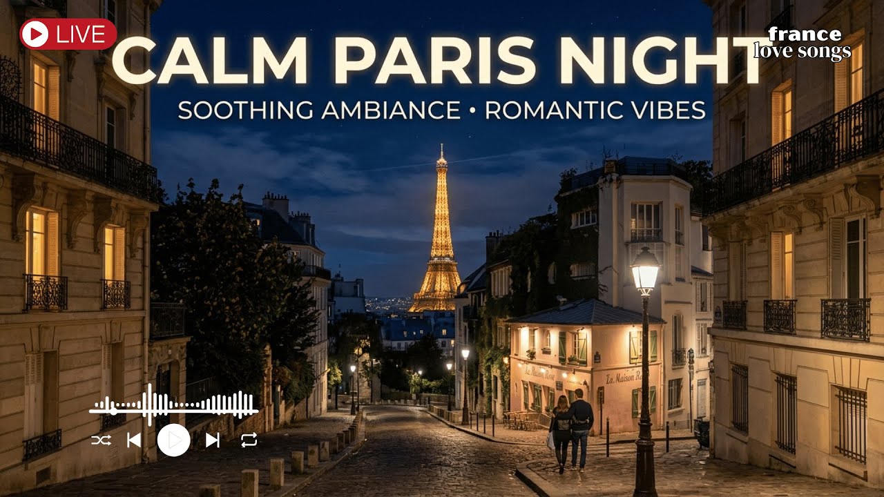 Calm French Chanson & Paris Love Songs 🌙 Relaxing Night Music