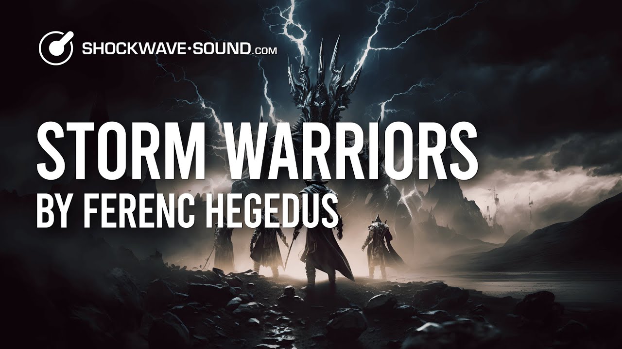 Storm Warriors (Epic Cinematic) Royalty Free Stock Music​ | Ferenc Hegedus @Shockwave-Sound.com