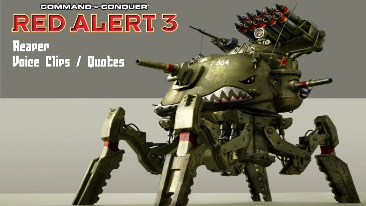 C&C Red Alert 3 - Reaper Voice Clips