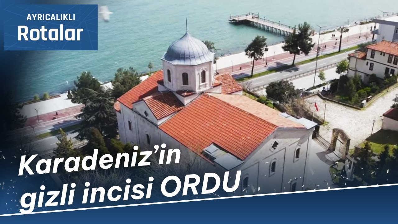 Karadeniz'in Gizli İncisi: Ordu | @AyricalikliRotalar (6 Mayıs 2023)