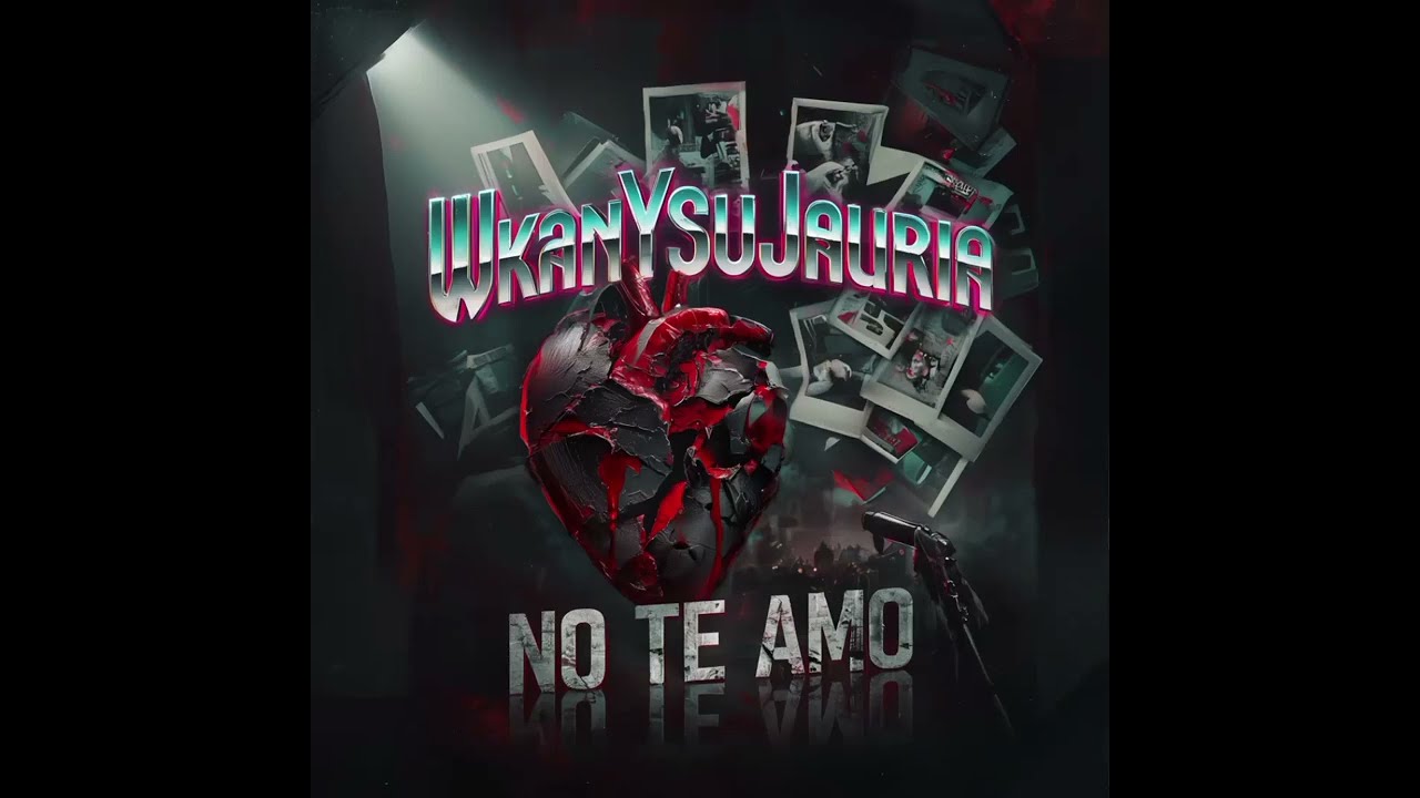 No te amo WkanYSuJauria #amorycicatrices 