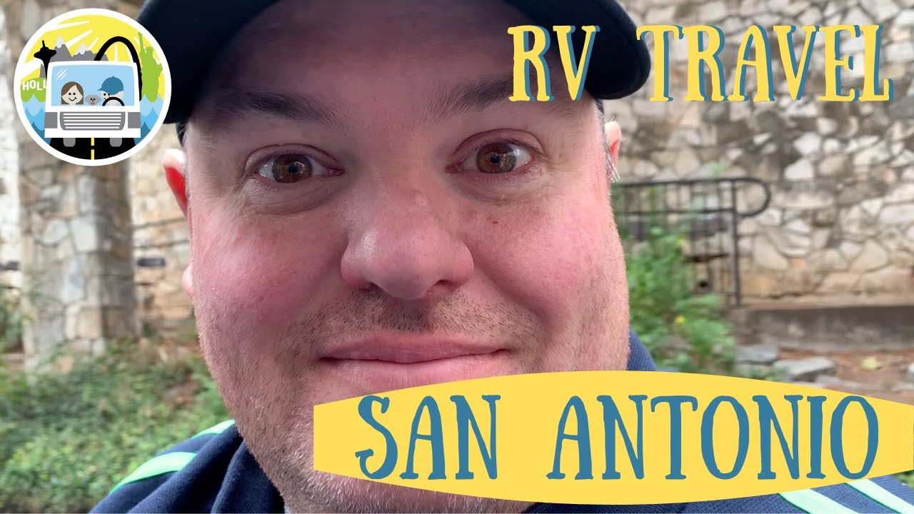FULL TIME RVING // San Antonio, Texas // RV TRAVEL VIDEOS