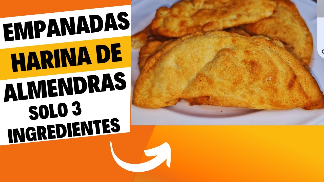 EMPANADAS DE HARINA DE ALMENDRAS, SOLO 3 INGREDIENTES - FACIL Y SIN GLUTEN
