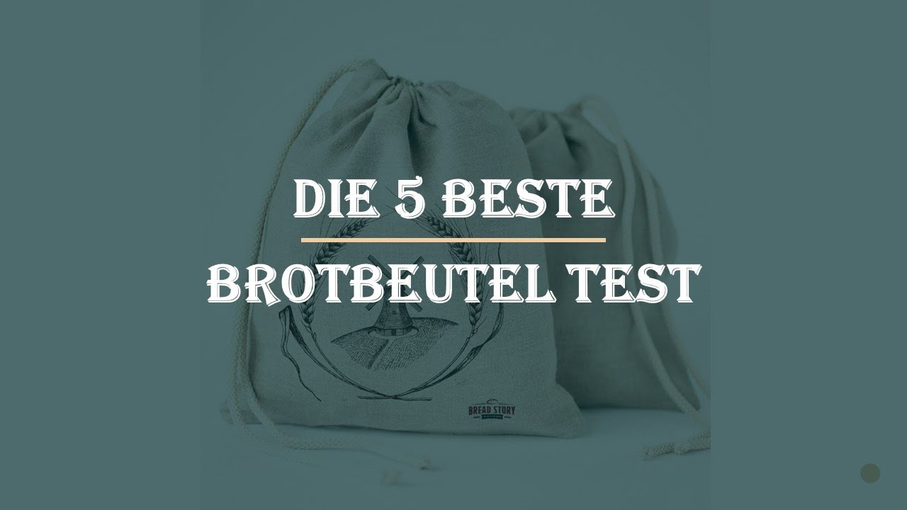 Die 5 Beste Brotbeutel Test 2023