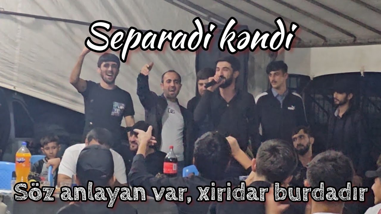 Söz anlayan var, xiridar burdadı | Separadi kəndi | Meyxana Deyişmə 2024
