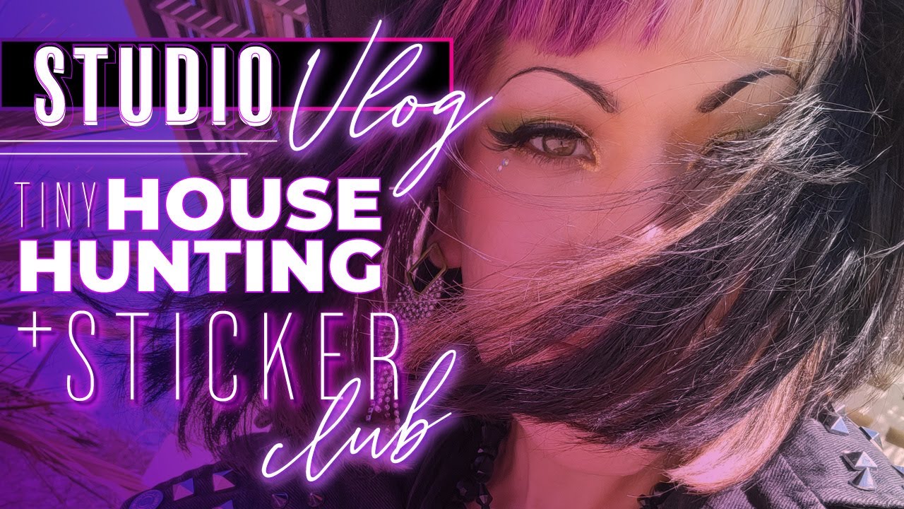 Studio Vlog  ★ Tiny House Hunting Woes + STICKERS!