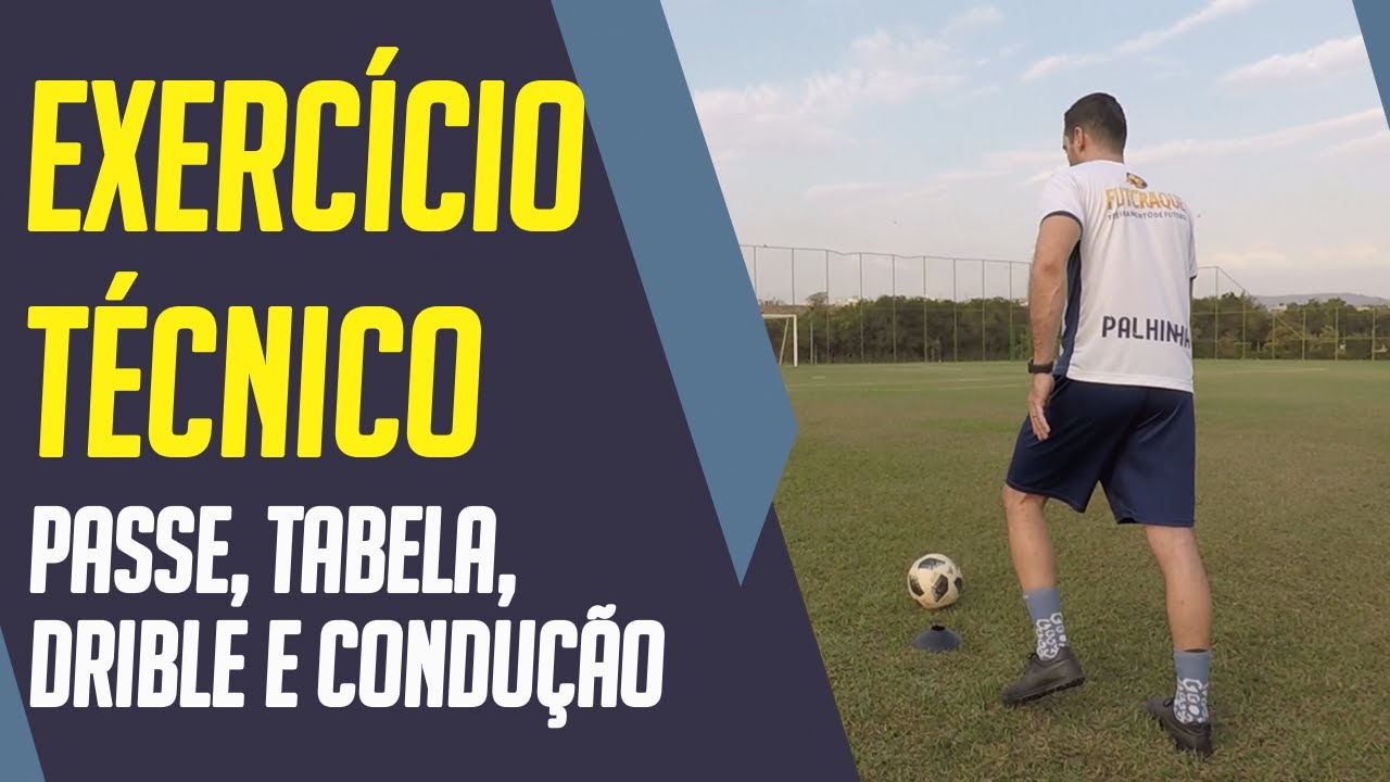 EXERCÍCIO TÉCNICO - Passe, tabela, drible e condução