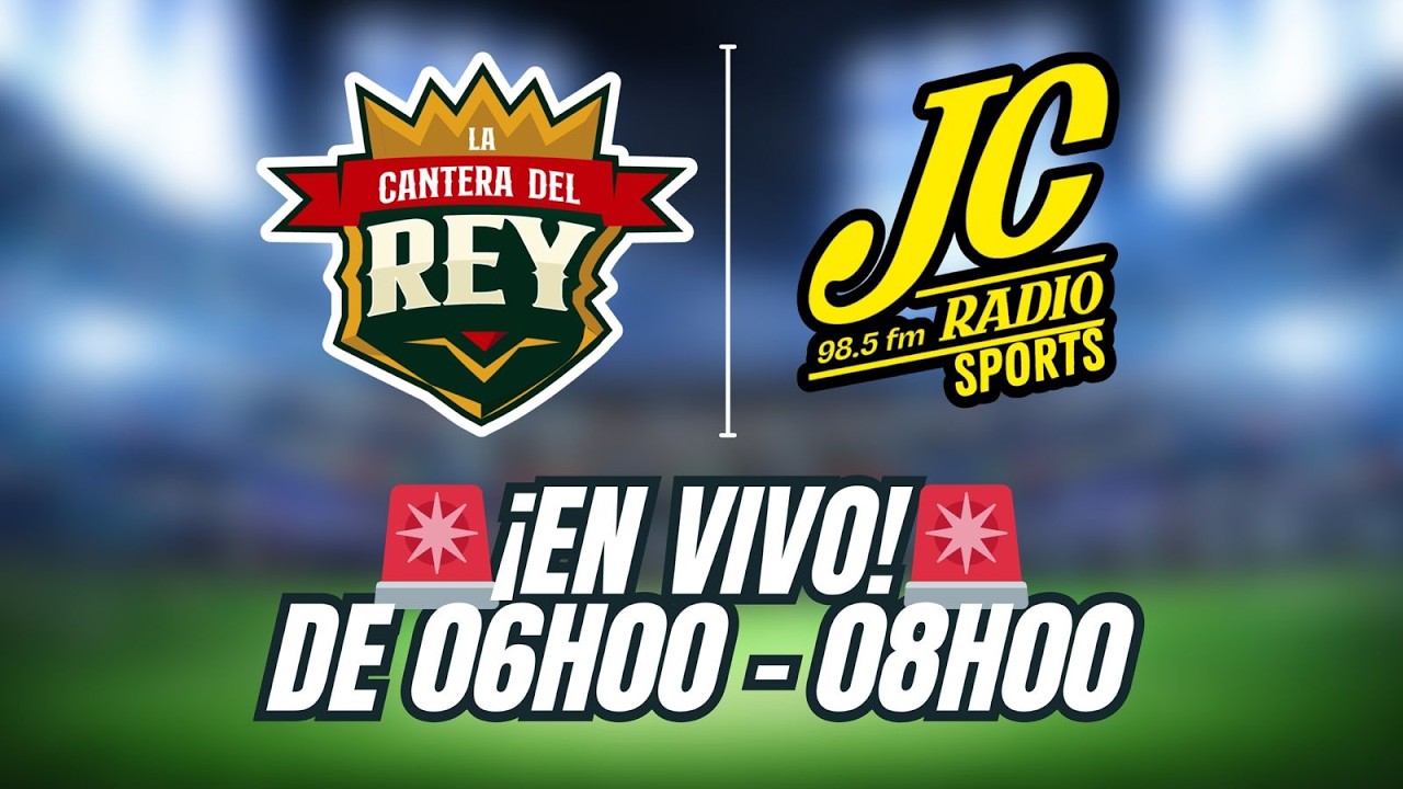 🚨EN VIVO🚨 | LA CANTERA DEL REY | #jcradiosports #envivo #ligaproec