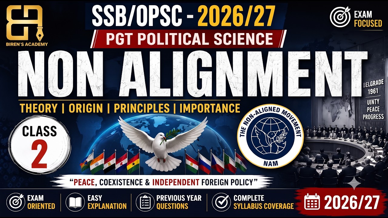SSB/OPSC PGT Political Science 2026-27 | Non-Alignment Movement (NAM) | Class-2 | Complete Theory |