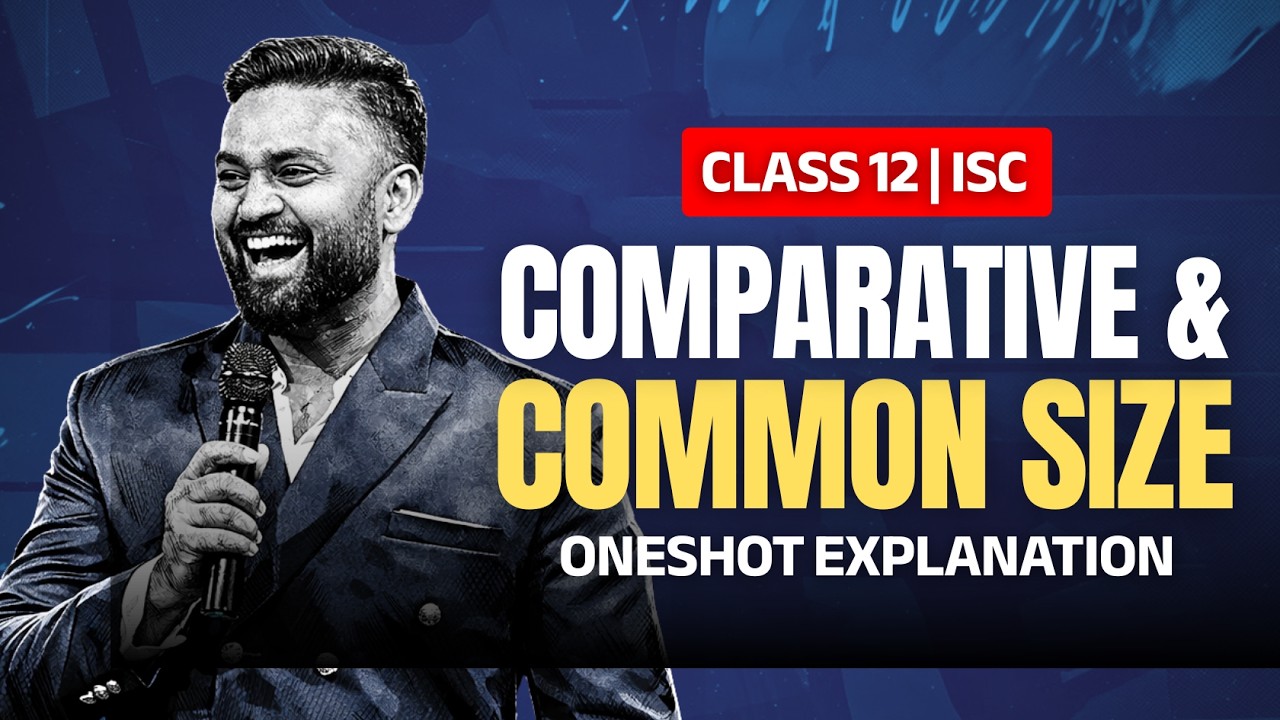 COMPARATIVE & COMMON SIZE STATEMENTS | CLASS-12 | ACCOUNTS | ISC |  Shubham Jagdish | 8112601234