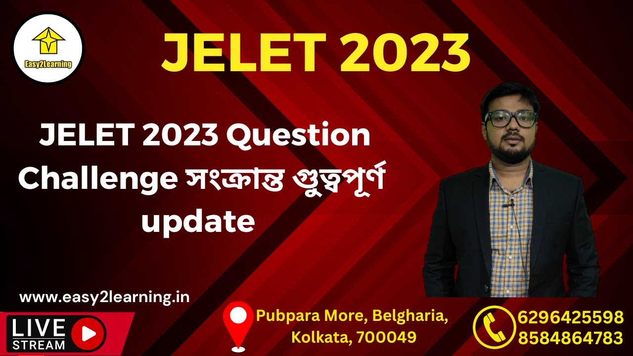 JELET 2023 Question Challenge সংক্রান্ত গুুত্বপূর্ণ update | By Easy2Learning