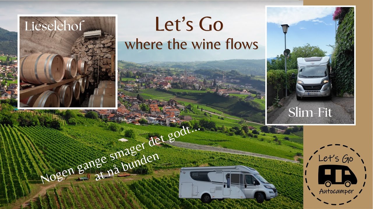 Vi overnatter i Caldaro på en lille vingård  Lielsehof  uden for Bolzano. Lets Go Autocamper.