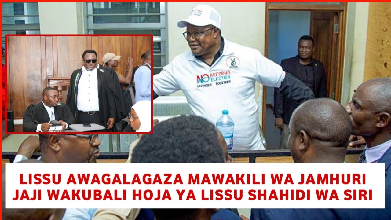 Tundu Lissu awapiga za uso mawakili wa serikali hoja ya shahidi wa Siri kutoonekana kizimbani
