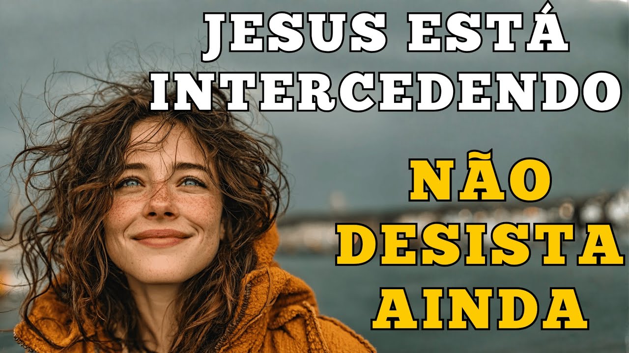 QUANDO A TRISTEZA TE QUEBRAR POR DENTRO, JESUS ESTÁ INTERCEDENDO POR SUA ALMA