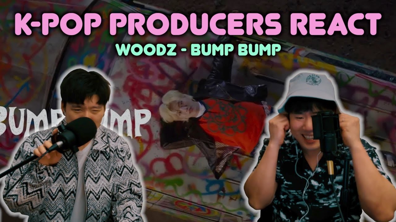 Musicians react & review ♡ WOODZ - Bump Bump (MV)