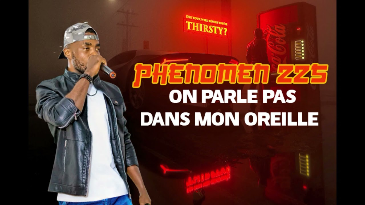 PHENOMEN 225 - ON PARLE PAS DANS MON OREILLE