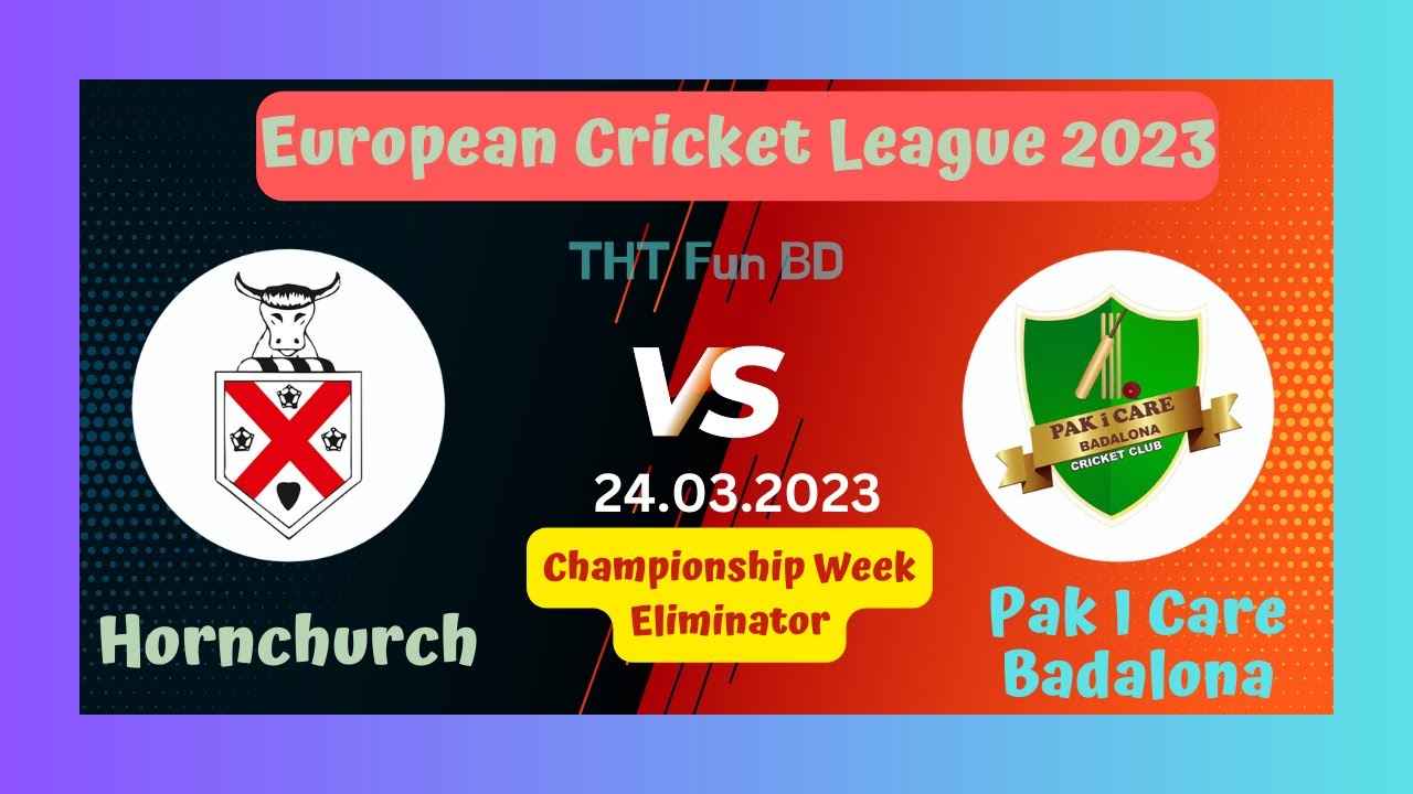 Hornchurch Vs Pak I Care Badalona | HOR v PIC | European Cricket League Live Score Streaming 2023