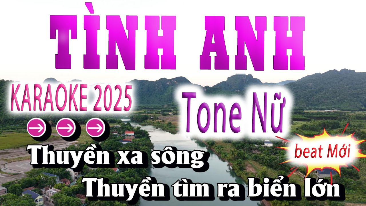 Tình Anh Karaoke Tone Nữ Beat Mới Hay Nhất 2025