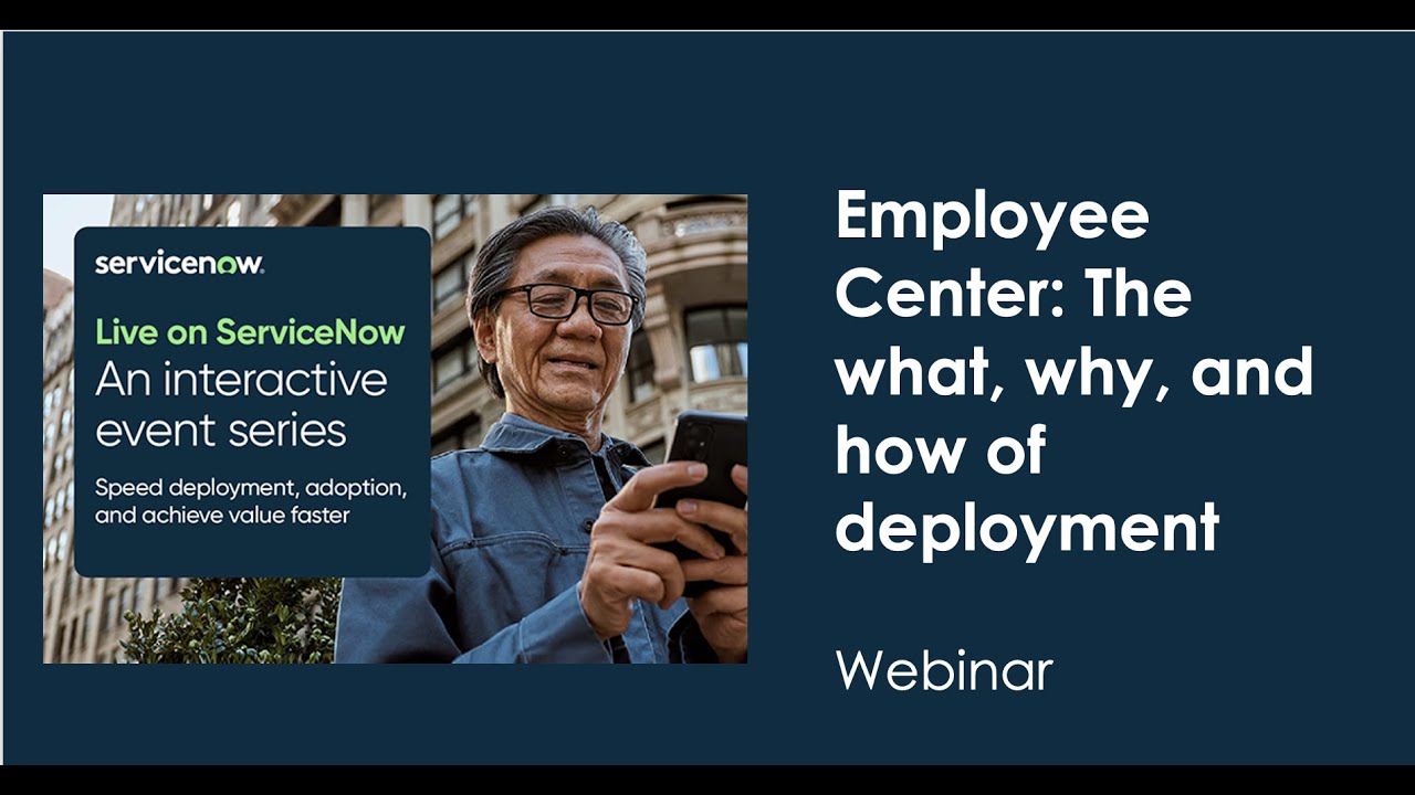 Employee Center: The what, why, and how of deployment
