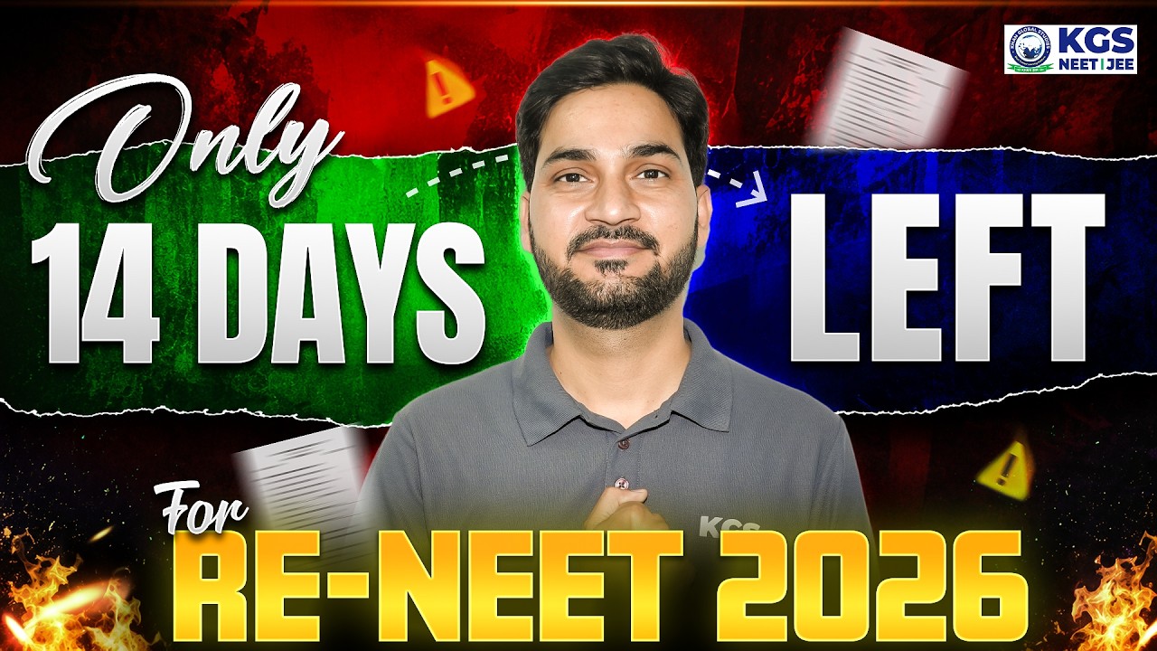 RE-NEET 2026 Last 14 Days Strategies 📚 RE-NEET 2026 Exam | By Akhand Sir | KGS NEET