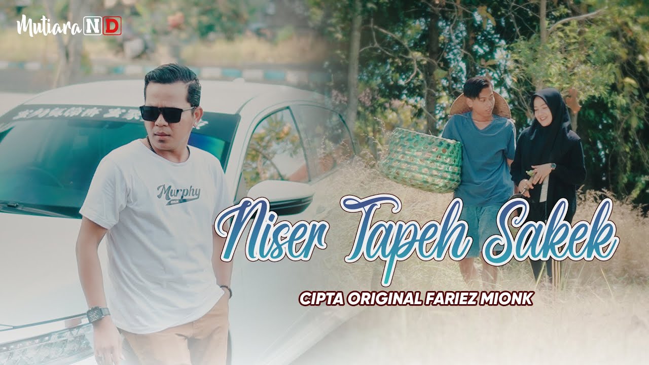 NESER TAPEH SAKEK // FARIEZ MEONK Lagu Madura Terbaru