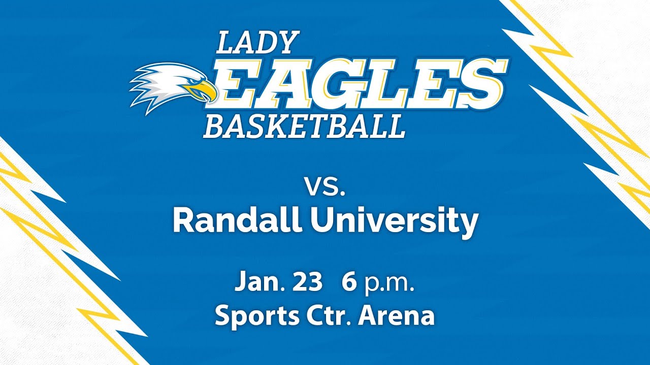 Lady Eagles Basketball vs Randall University at 6 p.m. on 1/23/26