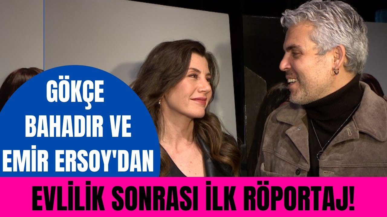 Gökçe Bahadır ve Emir Ersoy düğün sonrası ilk kez röportaj verdi! Evlilikleri nasıl gidiyor?