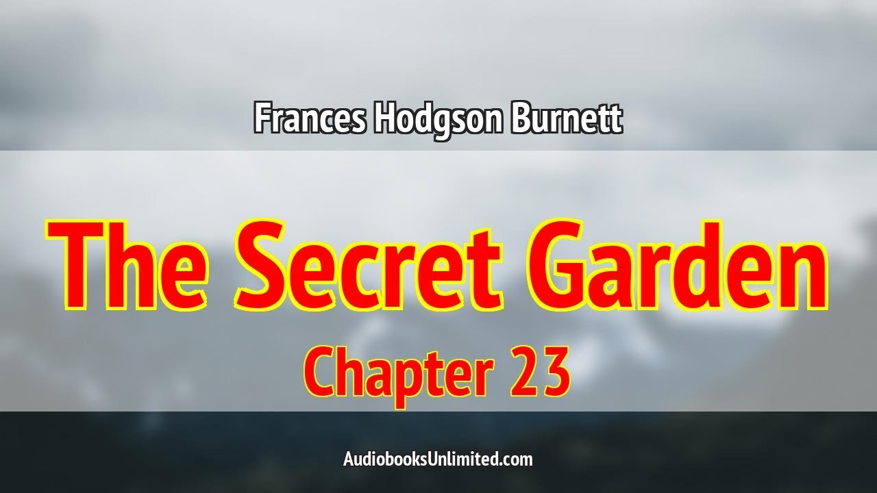 The Secret Garden Audiobook Chapter 23