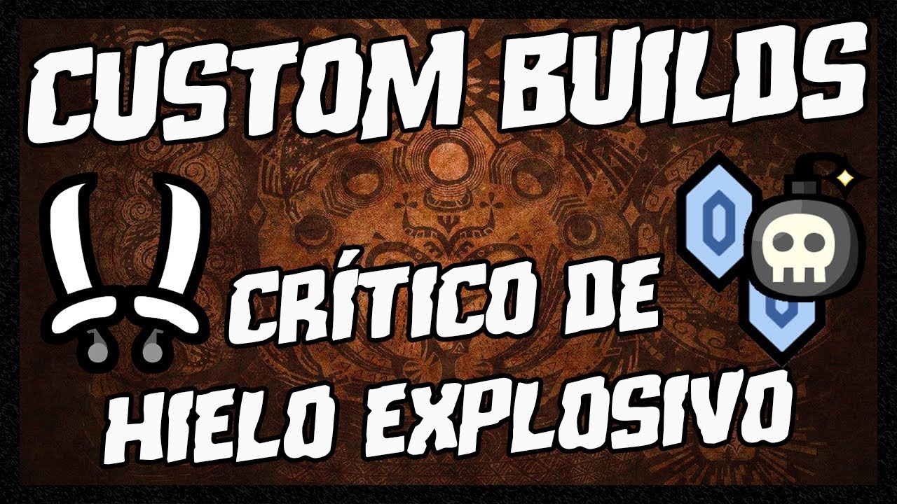 CRÍTICO DE HIELO EXPLOSIVO | ARMADURA PARA DUALES | CUSTOM BUILDS EN MONSTER HUNTER WORLD