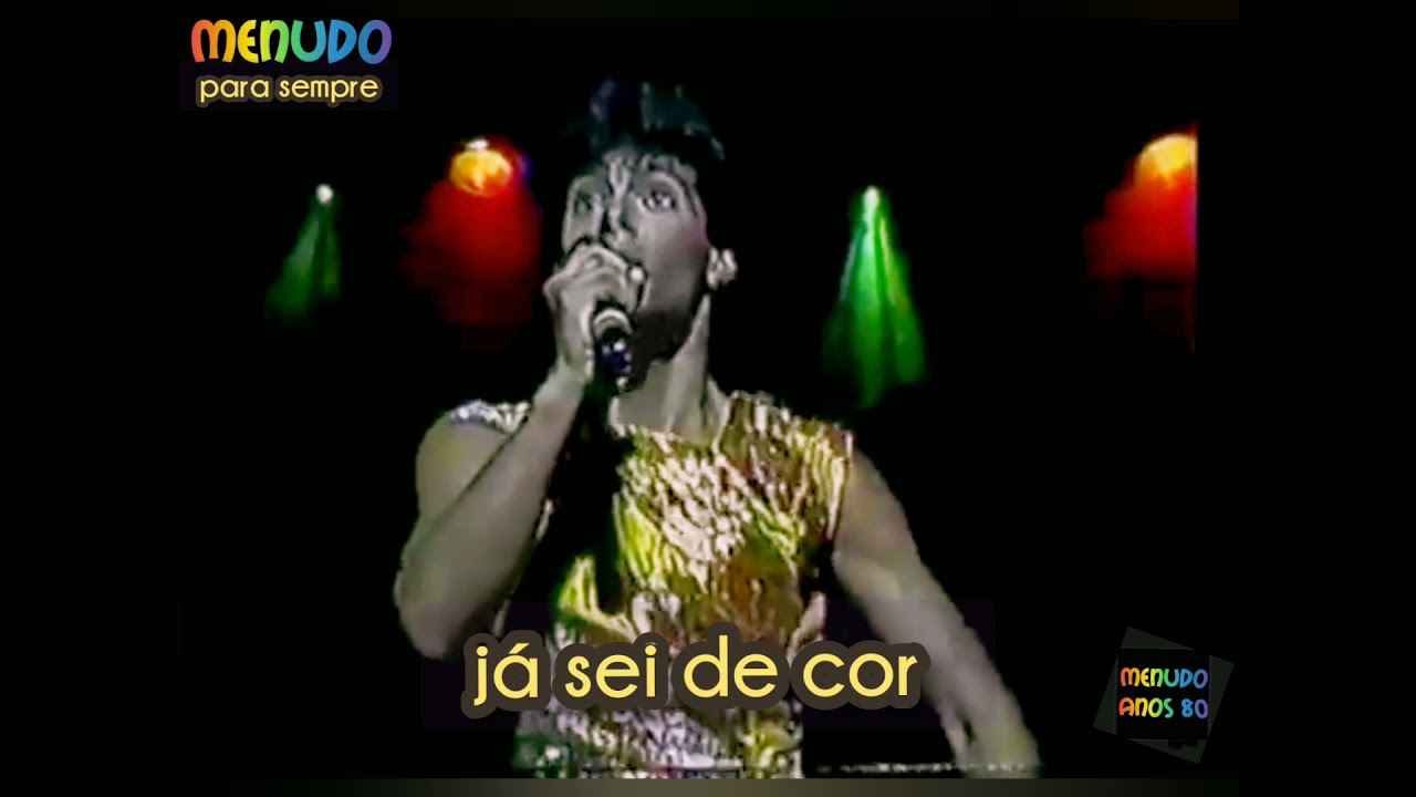 Menudo para sempre - Quero rock -Menudo 1984 .